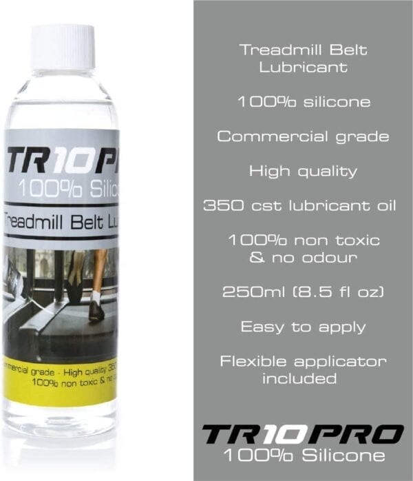 Treadmill Belt Lubricant, 100% Silicone Oil, Commercial Grade, High Quality, 350cst lubricant oil, 100% non-toxic and odour-free, 50ml (1.7 fl oz), easy to apply, flexible applicator included - TR10 Pro 100% Silicone Oil 250ml